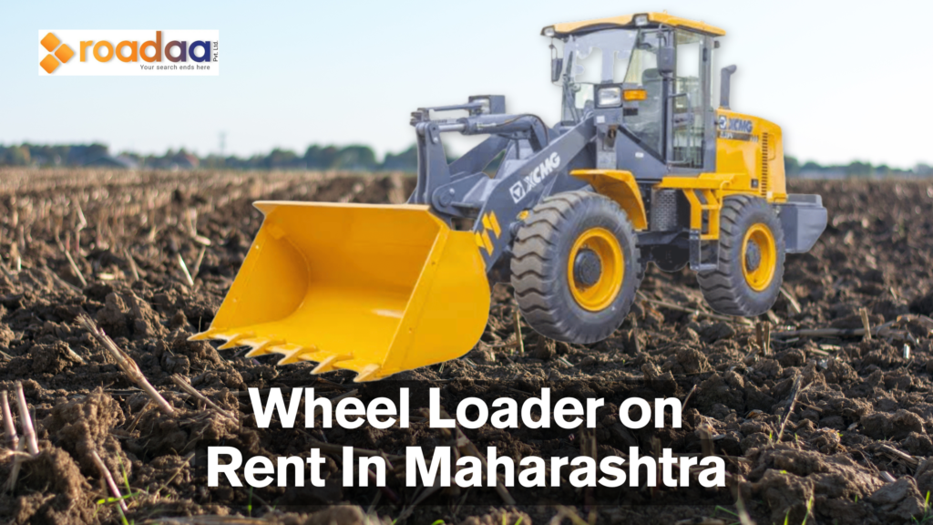 Wheel Loader on Rent In Maharashtra