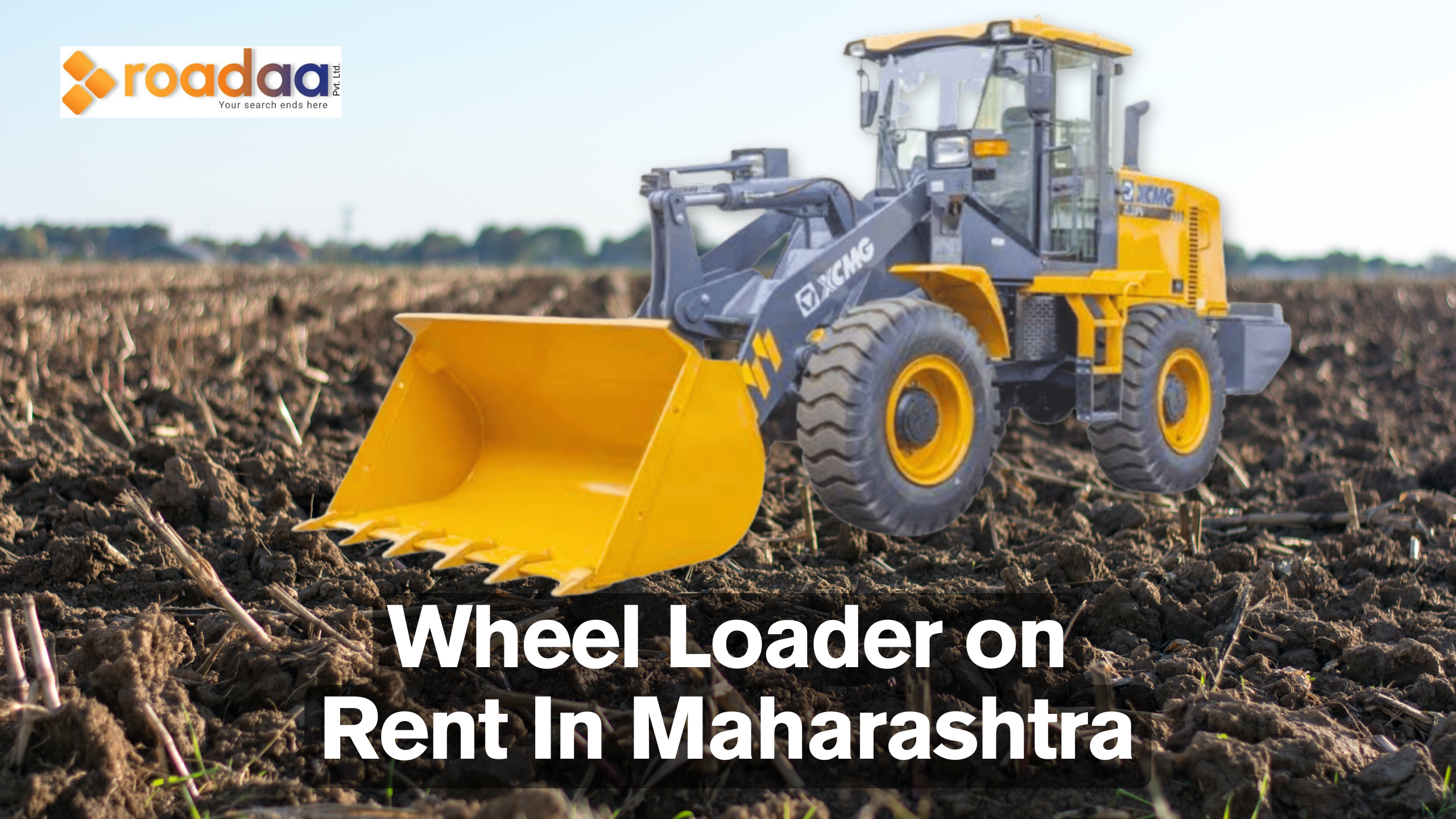 Wheel Loader on Rent In Maharashtra | Hire Wheel Loader| Roadaa