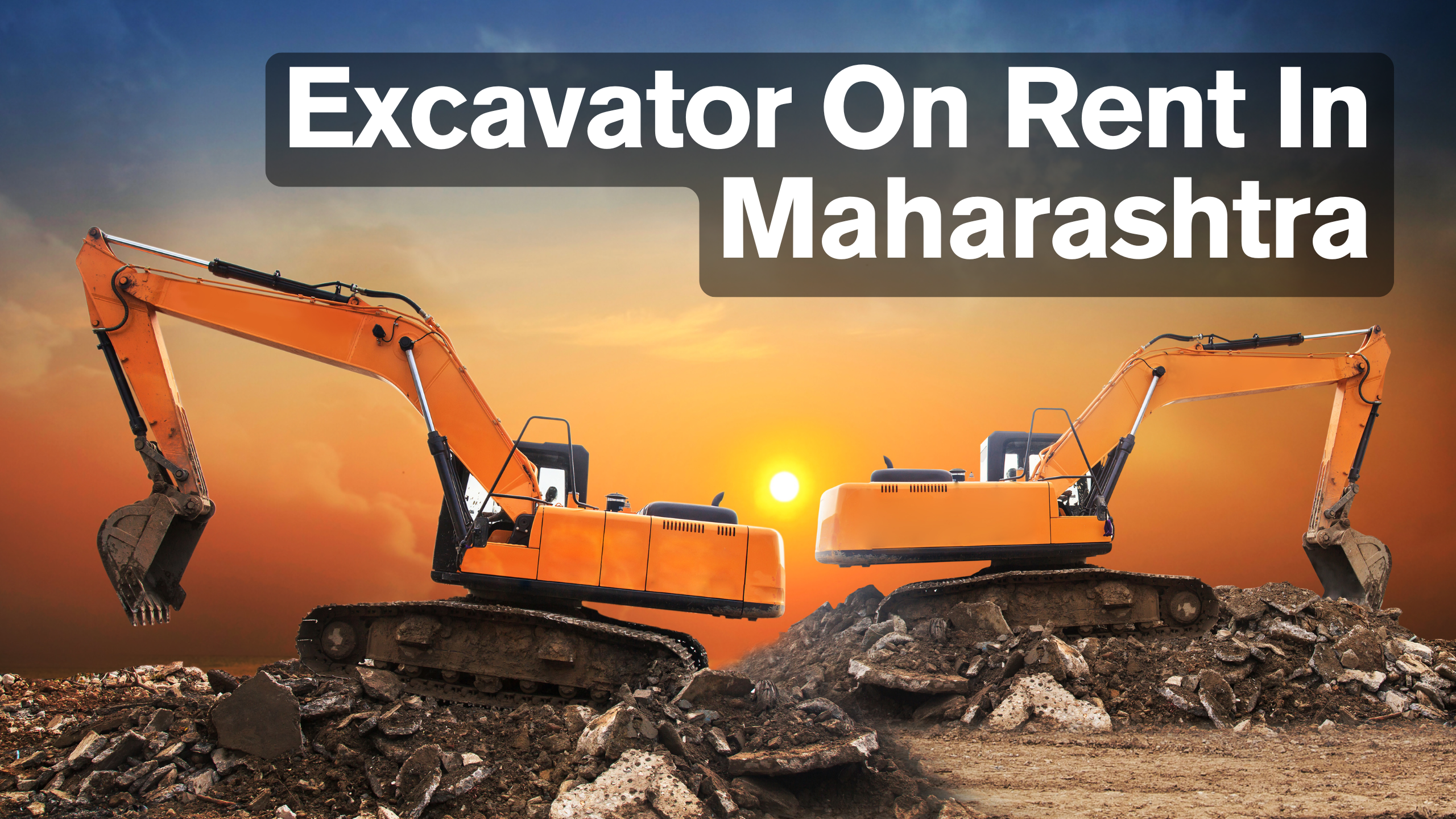 Excavator On Rent In Maharashtra | Hire Excavator | Call: 08601337722