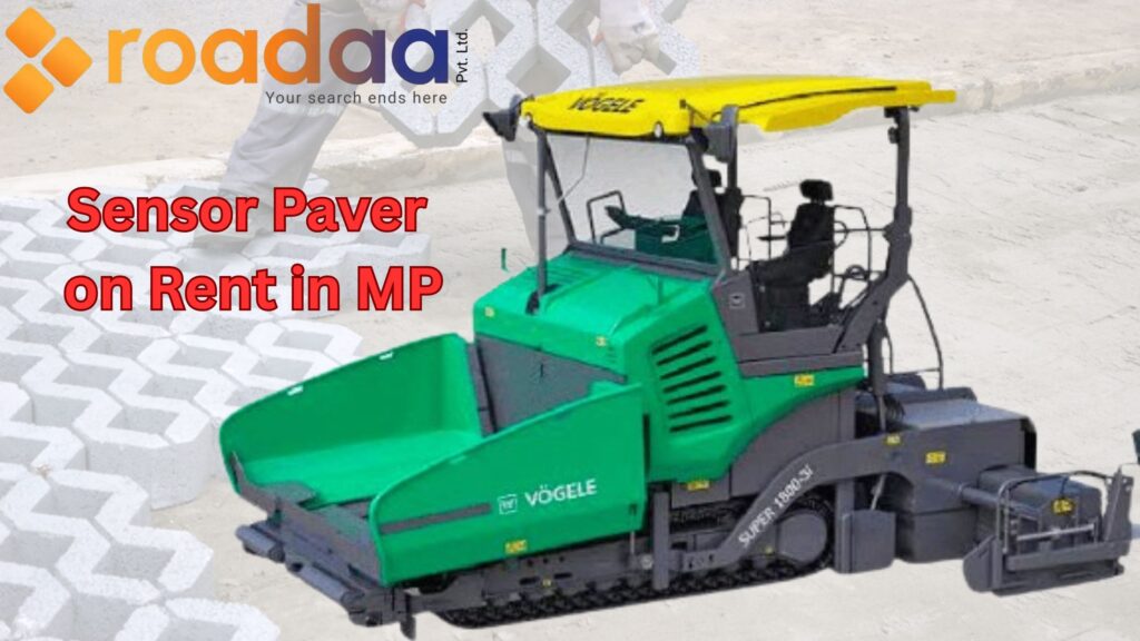 Sensor Paver on Rent in MP