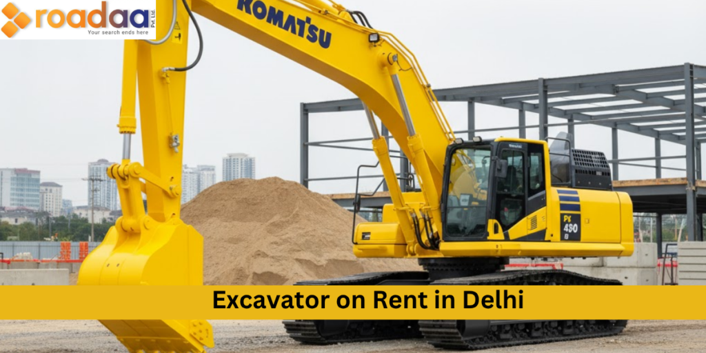 Best Excavator on Rent in Delhi