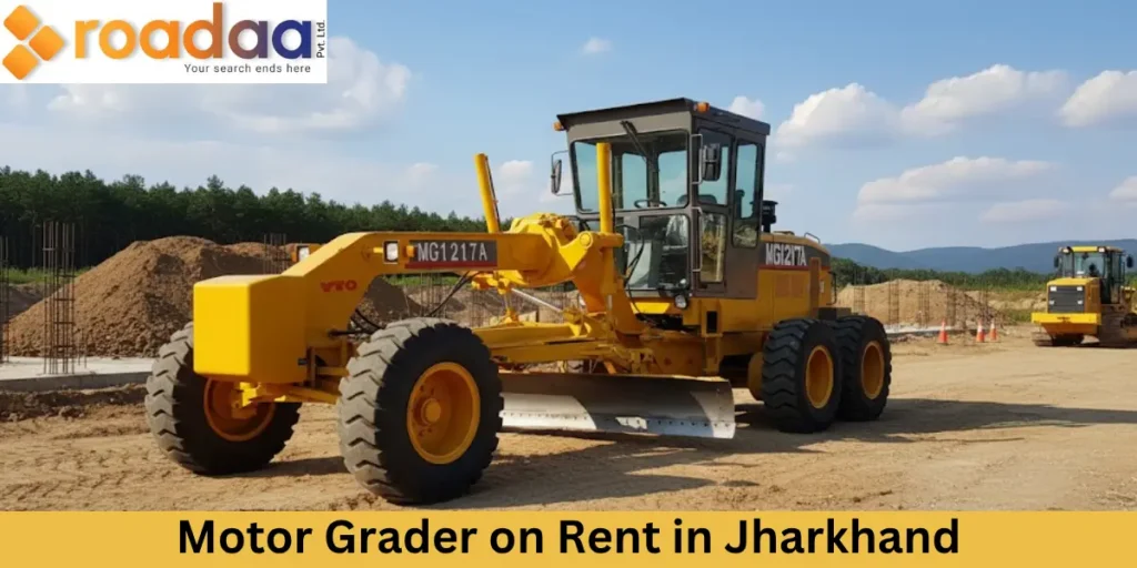 Motor Grader on Rent in Jharkhand