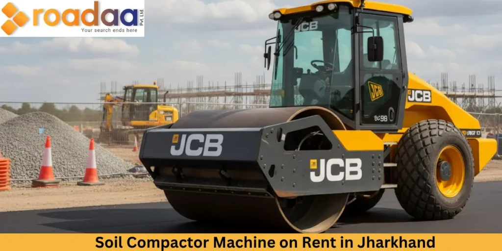 Best Soil Compactor Machine on Rent in Jharkhand