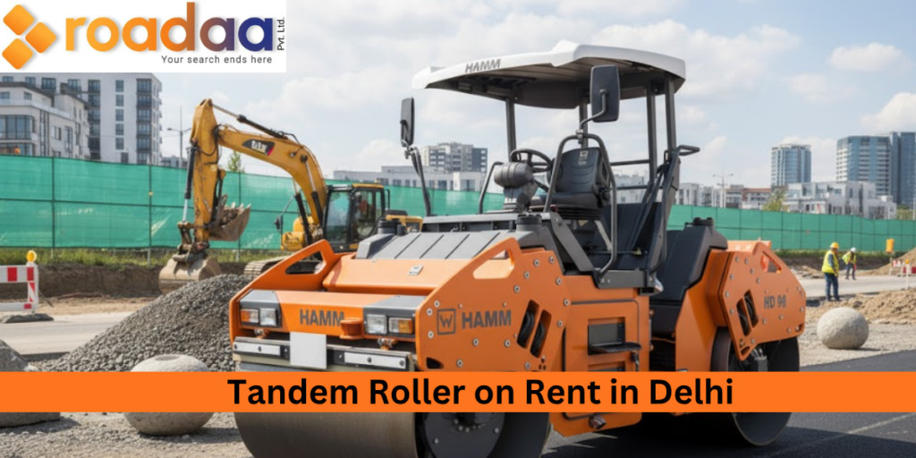 Best Tandem Roller on Rent in Delhi