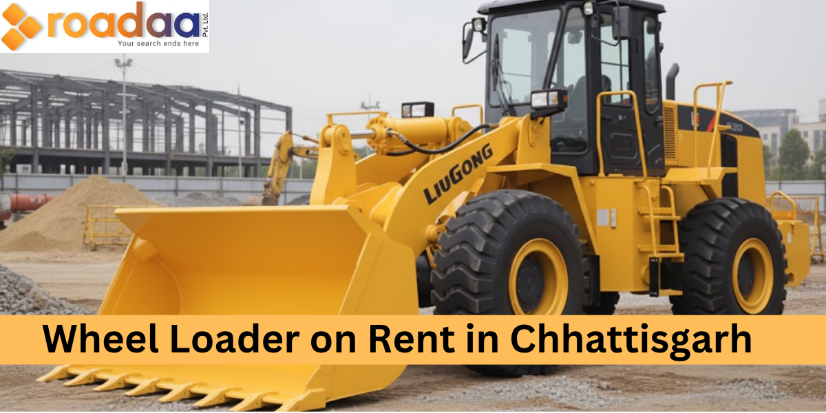 Best Wheel Loader on Rent in Chhattisgarh