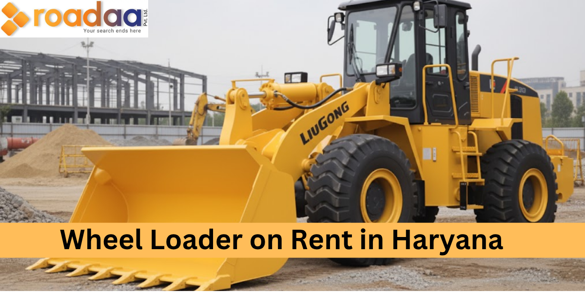 Best Wheel Loader on Rent in Haryana